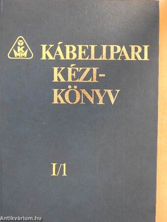 Kábelipari kézikönyv I/1.