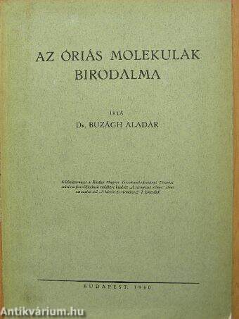 Az óriás molekulák birodalma