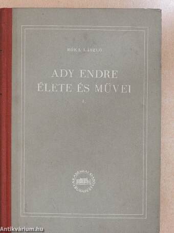 Ady Endre élete és művei I.