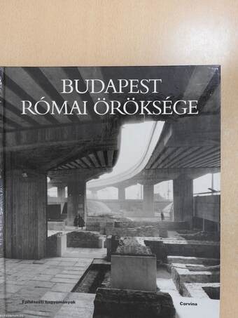 Budapest római öröksége (dedikált példány)
