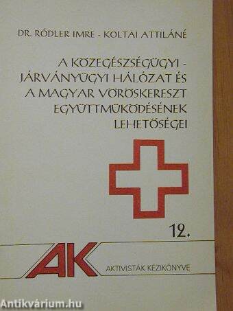 A Közegészségügyi-Járványügyi Hálózat és a Magyar Vöröskereszt együttműködésének lehetőségei