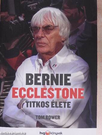 Bernie Ecclestone titkos élete