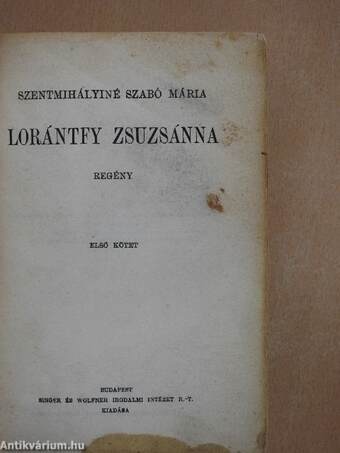 Lorántfy Zsuzsánna I-II.