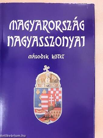 Magyarország nagyasszonyai II.