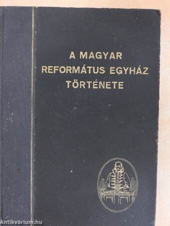 A magyar református egyház története