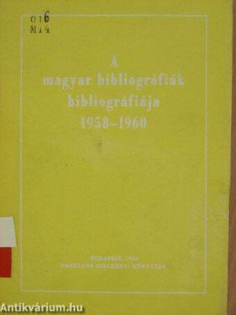 A magyar bibliográfiák bibliográfiája 1958-1960