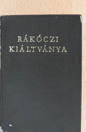 Rákóczi kiáltványa a keresztény világhoz a szabadságharc okairól és céljáról (minikönyv) (számozott)