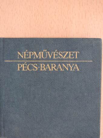 Népművészet Pécs-Baranya (minikönyv)