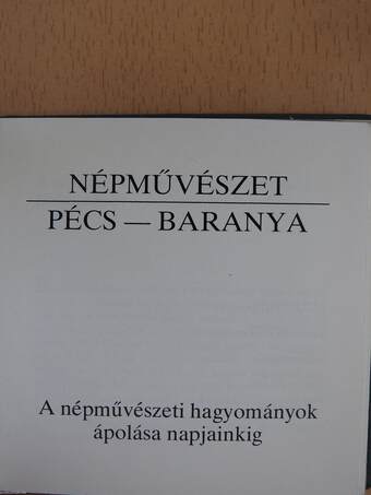 Népművészet Pécs-Baranya (minikönyv)