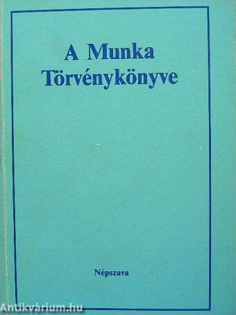 A Munka Törvénykönyve