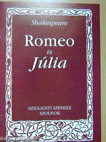 Shakespeare: Romeo és Júlia