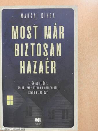 Most már biztosan hazaér