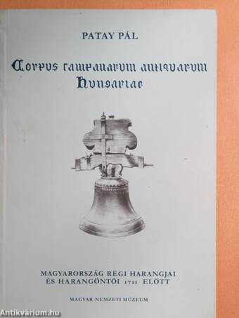 Corpus campanorum anticvarum Hungariae