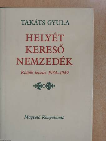 Helyét kereső nemzedék (dedikált példány)