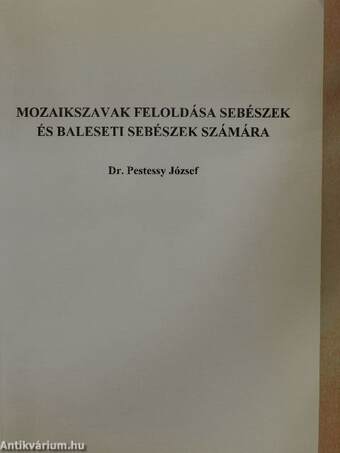 Mozaikszavak feloldása sebészek és baleseti sebészek számára