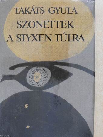 Szonettek a Styxen túlra (dedikált példány)