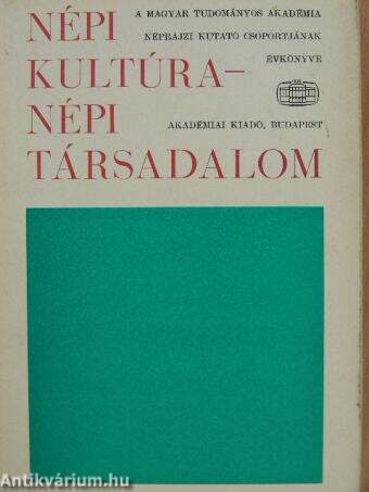 Népi kultúra - Népi társadalom VII.