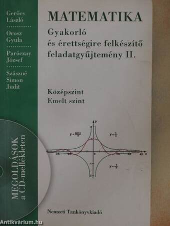 Matematika - Gyakorló és érettségire felkészítő feladatgyűjtemény II.