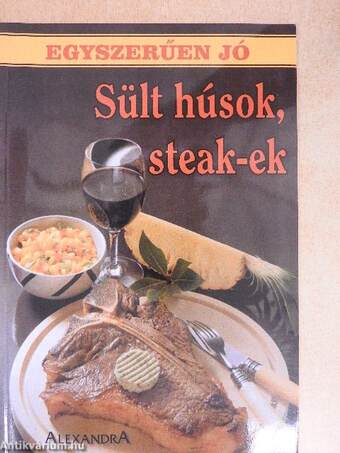 Sült húsok, steak-ek