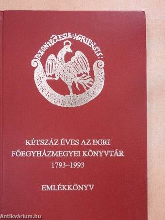 Kétszáz éves az Egri Főegyházmegyei Könyvtár 1793-1993