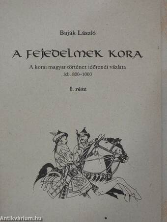 A fejedelmek kora I-II.