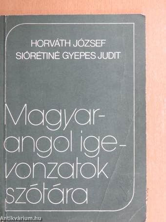 Magyar-angol igevonzatok szótára