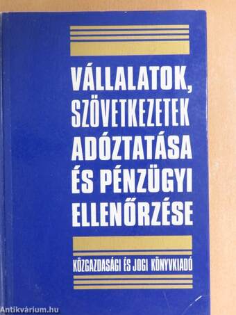 Vállalatok, szövetkezetek adóztatása és pénzügyi ellenőrzése