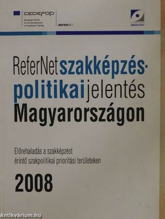 ReferNet szakképzés-politikai jelentés Magyarországon 2008