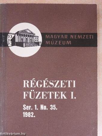 Régészeti füzetek I. 1982/35.