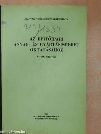 Szaktárgyi módszertani kézikönyv az építőipari anyag- és gyártásismeret oktatásához