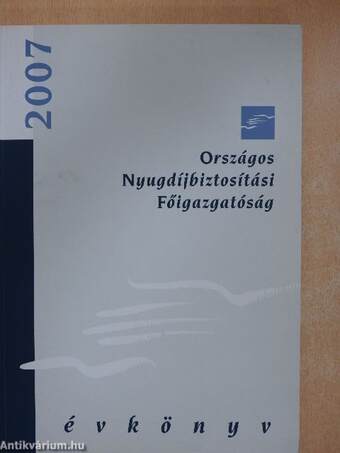 Országos Nyugdíjbiztosítási Főigazgatóság Évkönyv 2007