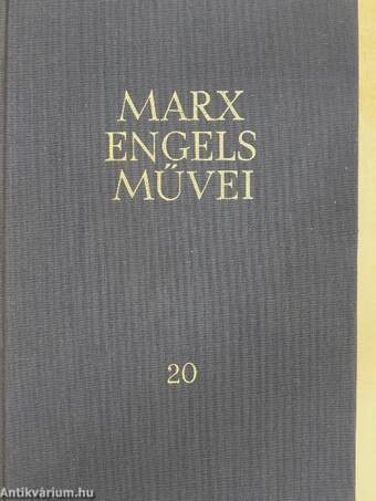 Karl Marx és Friedrich Engels művei 20.