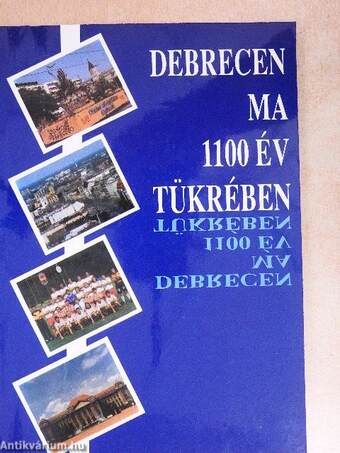 Debrecen ma 1100 év tükrében