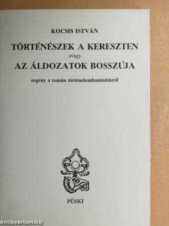 Történészek a kereszten avagy az áldozatok bosszúja