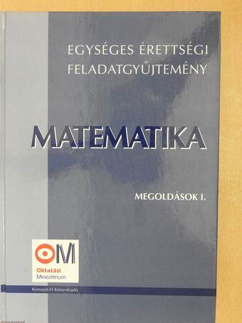 Matematika megoldások I. (dedikált példány)