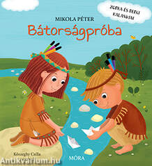 Bátorságpróba -  Zorka és Berci kalandjai