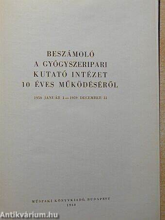 A Gyógyszeripari Kutató Intézet 10 éves működése 1950-1959