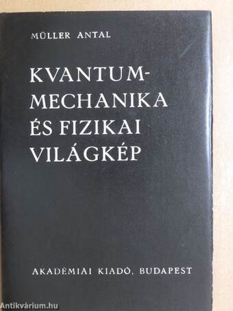 Kvantummechanika és fizikai világkép