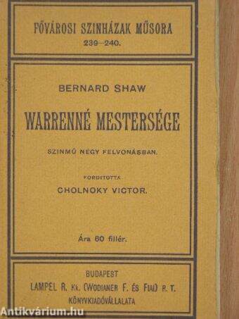 Bernard Shaw: Warrenné mestersége (Lampel R. Kk. (Wodianer F. és Fiai) R.  T. Könyvkiadóvállalata) - antikvarium.hu
