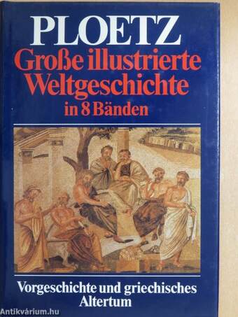 Ploetz - Große illustrierte Weltgeschichte in 8 Bänden I-VIII.