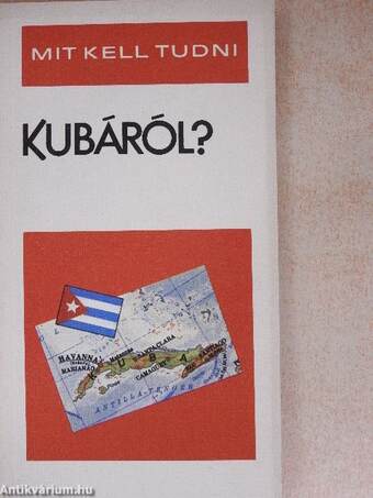 Mit kell tudni Kubáról?
