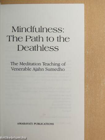 Mindfulness: The Path to the Deathless