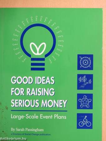 Good Ideas For Raising Serious Money