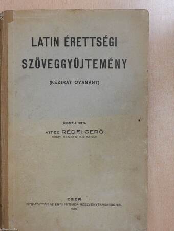 Latin érettségi szöveggyűjtemény (aláírt példány)