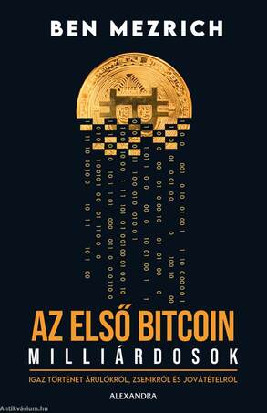 Az első bitcoinmillárdosok