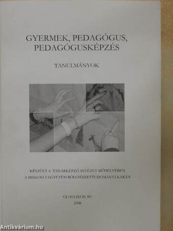 Gyermek, pedagógus, pedagógusképzés