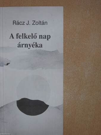 A felkelő nap árnyéka (aláírt példány)