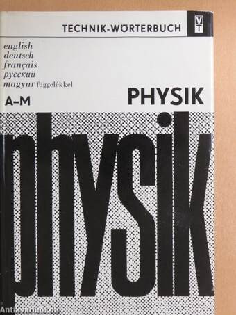 Technik-Wörterbuch Physik A-M (töredék)