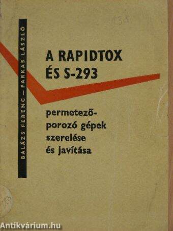 A Rapidtox és S-293 permetező-porozó gépek szerelése és javítása