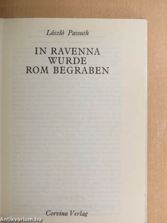 In Ravenna wurde Rom begraben